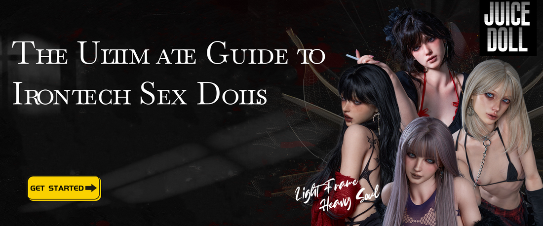 The Ultimate Guide to Irontech Sex Dolls